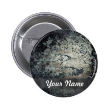 Distressed rusty metal pinback button