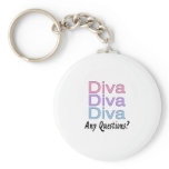 Diva Any Questions Key Chains
