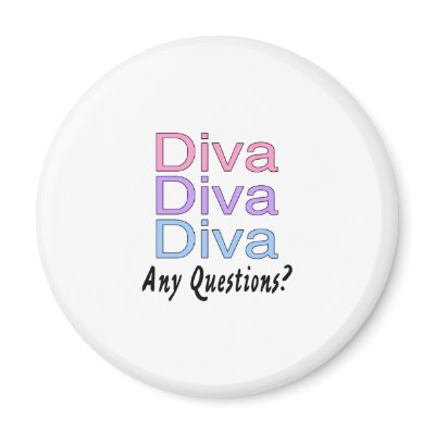Diva Any Questions Refrigerator Magnets by CelebrationZazzle