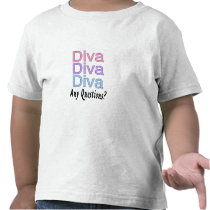 Diva Any Questions Shirts