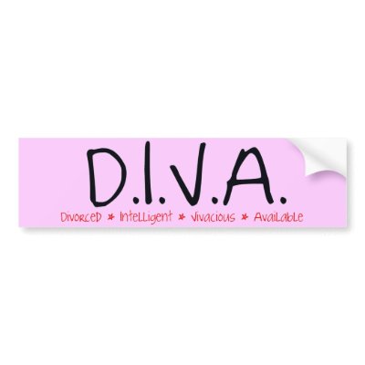 DIVA Divorced Woman Bumper Stickers by Autumn_Snake_Skye
