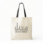 Diva: Don't Question Bags