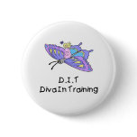 Diva In Training Pins