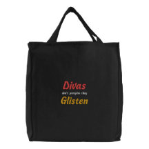 Divas Don't Perspire They Glisten Embroidered Bags