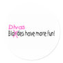 Divas Have More Fun