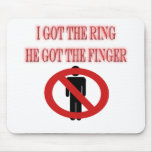 Divorce Breakup No Man Symbol  I Got The Ring Mousepads