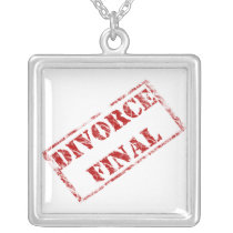 Divorce Final Humour  Necklace