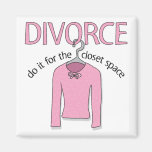 Divorce for the closet space fridge magnet