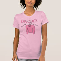 Divorce for the closet space t-shirt