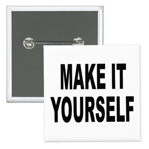 DIY Make It Yourself Square Button