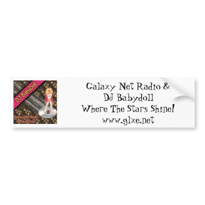 DJ Babydoll Bumper Sticker by GalaxyNetRadio