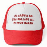 DJ EASY-E an the sickest AK-Rowdy beats Trucker Hat