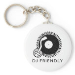 DJ Friendly keychains