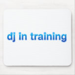DJ In Training - Disc Jockey Turntable vinyl mixer Mouse Pad