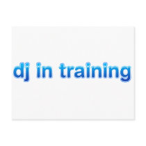 DJ In Training - Disc Jockey Turntable vinyl mixer Post Cards