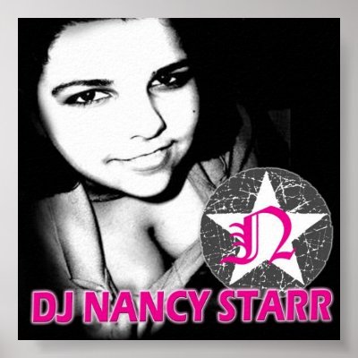 DJ NANCY STARR POSTER by djnancystarr