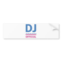 DJ official Bumper Sticker