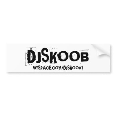 Dj SKOOB BUMPER Bumper Sticker by steveblankenship2004