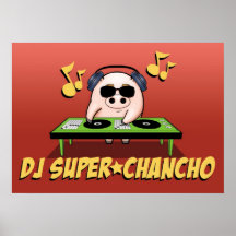 DJ Super Chancho Posters
