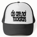 Djs Are Not Rockstars Hat