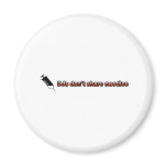 DJs Don't Share Needles magnets