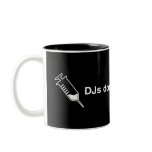 DJs Don't Share Needles mugs