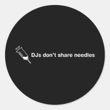 DJs Don't Share Needles Stickers