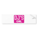 Dj's Girl bumper stickers