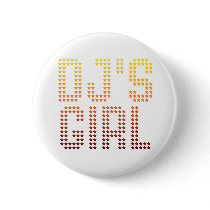 DJs Girl - Disc Jockey Girlfriend wife DJing Music Pinback Button