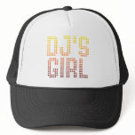 DJs Girl - Disc Jockey Girlfriend wife DJing Music Trucker Hat