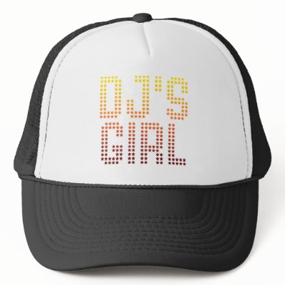 DJs Girl - Disc Jockey Girlfriend wife DJing Music Trucker Hat by HOTDJGEAR