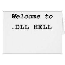 .DLL Hell Greeting Card