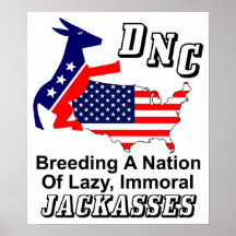 DNC: Breeding A Nation Of Jackasses! Poster