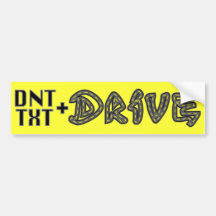 DNT TXT N DRIVE Bumper Sticker