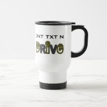 DNT TXT N DRIVE Travel Mug