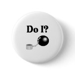 Do I Button