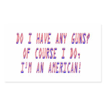 Do I have any guns? Rectangle Sticker