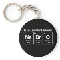 Do I have any sodium hypobromite? NaBrO! keychains