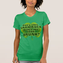 Do I Look DRUNK? t-shirts