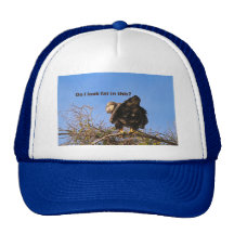 "Do I Look Fat In This" Eagle Trucker Hats