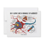 Do I Look Like A Bundle Of Nerves? Neuron Synapse Custom Invites