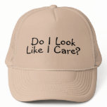 Do I Look Like I Care