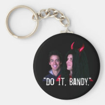 "Do it, Bandy!" Key Chain
