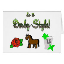 do it Derby Style! Cards