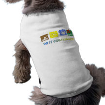 Do It Organically Pet Shirt