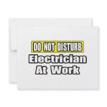 Do Not Disturb...Electrician at Work invitations