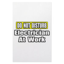 Do Not Disturb...Electrician at Work