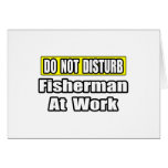 Do Not Disturb...Fisherman At Work