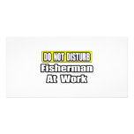 Do Not Disturb...Fisherman At Work photo cards
