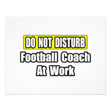 Do Not Disturb...Football Coach At Work Personalized Invitation